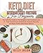 Keto Diet and Intermittent Fasting for Beginners: The Definitive Guide to The Ketogenic Diet Combine by Kelly Jason