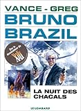 La Nuit des chacals (BRUNO BRAZIL (5)) (French Edition) by