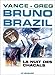 La Nuit des chacals (BRUNO BRAZIL (5)) (French Edition) by