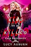 Kill or Be Killed: A Reverse Harem Paranormal