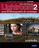Lightroom 2 pour les photographes du numérique by