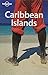 Lonely Planet Caribbean Islands (Multi Country Travel Guide) by Ryan Ver Berkmoes, Amy C. Balfour