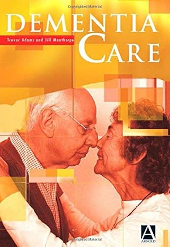 Download Dementia Care: An Evidence Based Textbook PDF