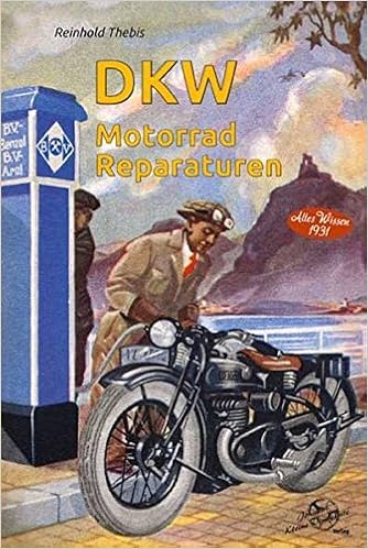 Dkw Motorrad Reparaturen Altes Wissen 1931 Amazon De Thebis Reinold Bucher