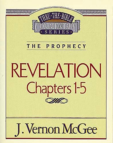 Thru the Bible Commentary: Revelation Chapters 14-22: McGee, J