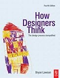 How Designers Think: The Design Process Demystified by Bryan Lawson