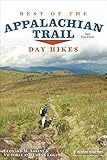 Best of the Appalachian Trail: Day Hikes by Leonard M. Adkins, Victoria Logue