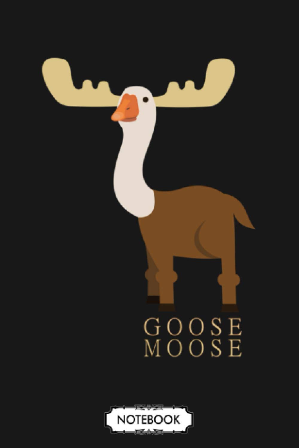 Goose Moose Notebook: Diary, Matte Finish Cover, Planner, Lined College Ruled Paper, Journal, 6x9 120 Pages