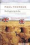 The Kingdom by the Sea: A Journey Around the Coast of Great Britain