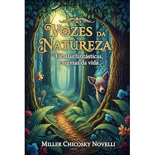 Livro Vozes da Natureza: Fábulas fantásticas, enigmas da vida