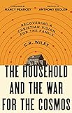 The Household and the War for the Cosmos by 