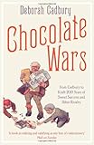 Chocolate Wars: From Cadbury to Kraft: 200 years of Sweet Success and Bitter Rivalry