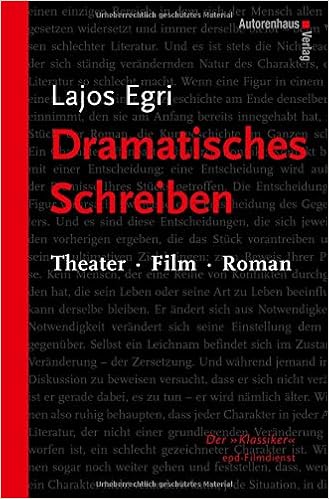 Dramatisches Schreiben: Theater Film Roman Dramatisches Schreiben: Theater Film Roman