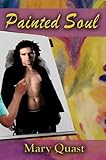 Front cover for the book Painted Soul by Mary Quast