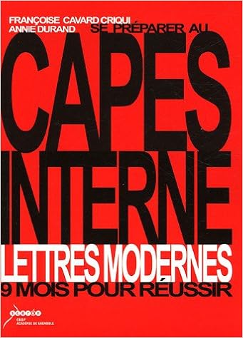 Amazon Fr Se Preparer Au Capes Interne Lettres Modernes 9 Mois Pour Reussir Cavard Criqui Francoise Durand Annie Livres