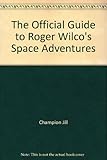 The official guide to Roger Wilco's space adventures