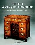 British Antique Furniture : Price Guide and Reasons for Values, 2001 Edition, Andrews, John, 1851493832