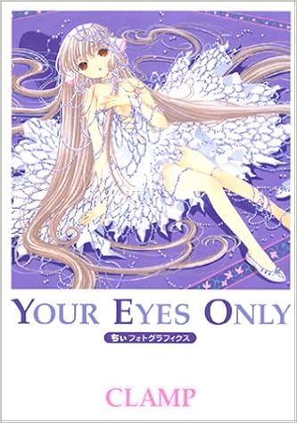 Get Your Eyes Only Chii Fotogurafikkusu Chii Photographics Chobits Art Book Japanese Edition Clamp Clamp 9784063346701 Amazon Com Books For Android Get Wallpaper Your Eyes Only Chii Fotogurafikkusu Chii Photographics Chobits Art Book Japanese Edition Clamp Clamp 9784063346701 Amazon Com Books For Free