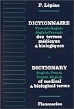 Medical Dictionary, English to French and French to English: Dictionnaire des Termes Medicaux, Franc by 