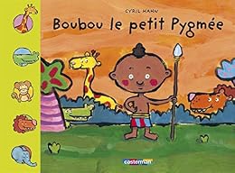 Boubou le petit pygmée