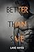 Better Than Safe