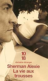 La  vie aux trousses