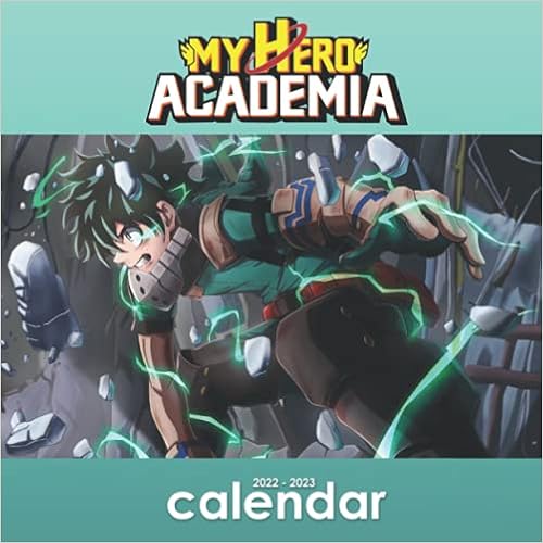 My Hero Academia 2023 Calendar My Hero Academiạ Calendar 2022-2023: My Hero Academiạ Official 2022 Weekly  & Monthly Planner Perfect For Organizing & Planning - My Hero Academiạ ...  Calendar From September 2021 To December 2022: Diarmaitteraf, Mstislav:  9798540964890: Books