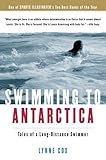 Swimming to Antarctica: Tales of a Long-Distance Swimmer cover