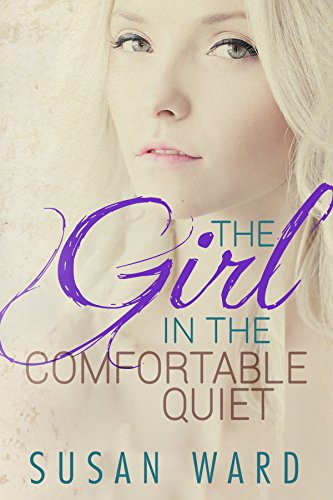 The Girl in the Comfortable Quiet (The Half Shell Series Book 4)