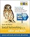 Social Networking for the Older and Wiser: Connect with Family and Friends, Old and New by Sean McManus