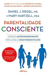 Livro Parentalidade Consciente: Como o autoconhecimento nos ajuda a criar nossos filhos