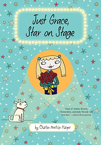 Just Grace, Star on Stage (The Just Grace Series Book 9)