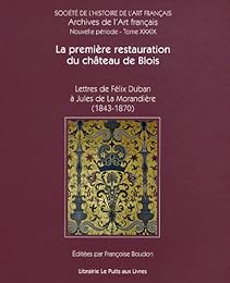 La  première restauration du château de Blois