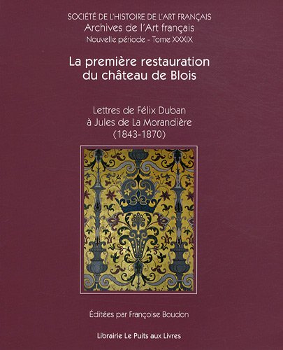 La  première restauration du château de Blois
