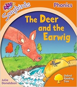 Oxford Reading Tree Stage 6 Songbirds The Deer And The Earwig Donaldson Julia Kirtley Clare 9780198467007 Amazon Com Books