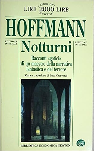 E.T.A. Hoffmann - Notturni. Racconti gotici (1995)