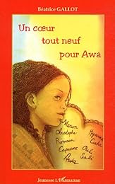 Un  coeur tout neuf pour Awa