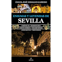 Enigmas y leyendas de Sevilla (Spanish Edition) book cover