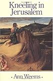 Kneeling in Jerusalem