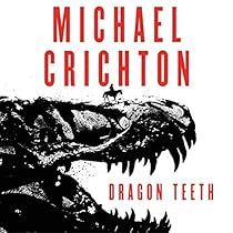 Dragon Teeth: A Novel Dragon Teeth: A Novel