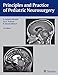 Principles and Practice of Pediatric Neurosurgery