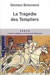 La  tragédie des templiers