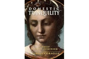Domestic Tranquility: A Brief Against Feminism