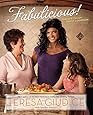 Fabulicious!: Teresas Italian Family Cookbook