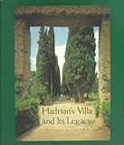 Hadrian's Villa and Its Legacy