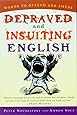 Depraved and Insulting English