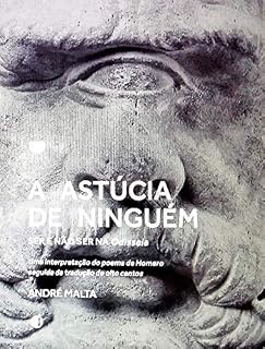Livro A Astúcia de Ninguém: Ser e Não Ser na Odisseia