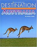 Front cover for the book Destination: Australia (Destination) by Jonathan Grupper