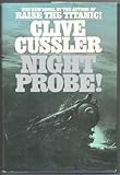 Hardcover Night Probe! (Dirk Pitt Adventure) Hardcover - August, 1981 Book
