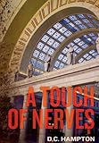 Front cover for the book A Touch of Nerves by D. C. Hampton